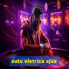 auto eletrica ajax